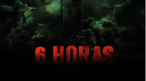 6 Hours: The end