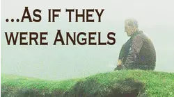 ...As If They Were Angels