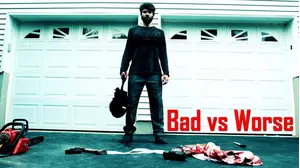 Bad vs Worse