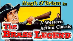Hugh O'Brian in THE BRASS LEGEND - A Western Action Classic