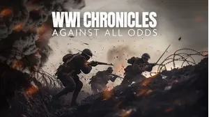 WWI Chronicles: Against All Odds