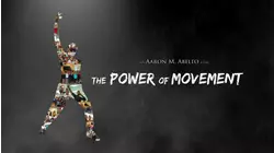 The Power of Movement