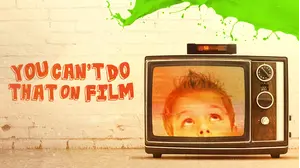 You Can't Do That On Film