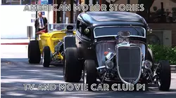 American Motor Stories : Television Motion Picture Car Club Part 1