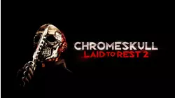 ChromeSkull: Laid to Rest 2
