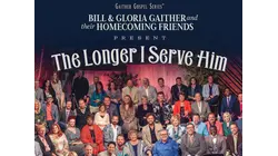 The Longer I Serve Him