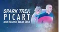Spark Trek Picart and Numb Bear One