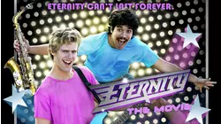 Eternity: The Movie