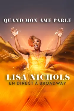 When My Soul Speaks: Lisa Nichols Live on Broadway