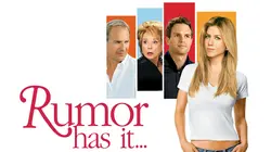 Rumor Has It ...