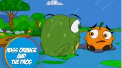 Fruit Salad Ep 9-Miss Orange And The Frog
