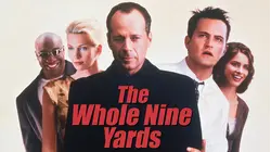 The Whole Nine Yards