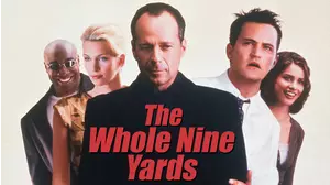 The Whole Nine Yards