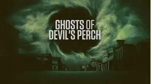 Ghosts of Devil's Perch