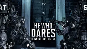 He Who Dares: Downing Street Siege
