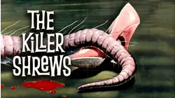 The Killer Shrews