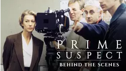 Prime Suspect: Behind the Scenes