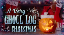 A Very Ghoul Log Christmas