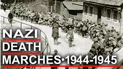Nazi Death Marches: 1944-1945