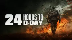 24 Hours to D-Day