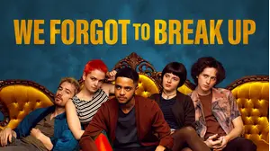 We Forgot to Break Up