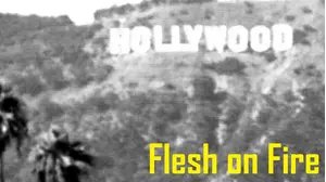 Flesh On Fire