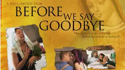 Before We Say Goodbye