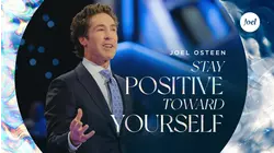 Stay Positive Toward Yourself
