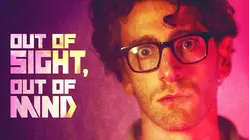 Out of Sight, Out of Mind