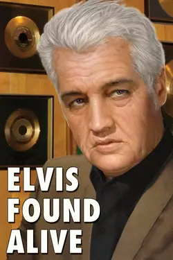 Elvis Found Alive
