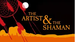 The Artist and the Shaman
