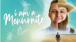 I Am a Mennonite