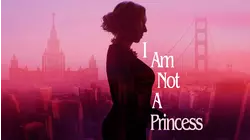 I Am Not a Princess