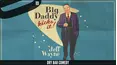Jeff Big Daddy Wayne - Big Daddy Kicks It