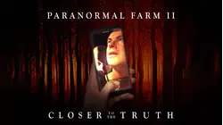 Paranormal Farm 2: Closer to the Truth