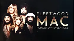 Fleetwood Mac: Rumours And Revelations