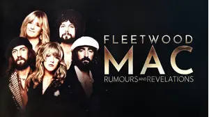 Fleetwood Mac: Rumours And Revelations