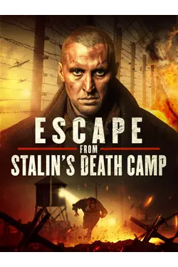 Escape from Stalin's Death Camp