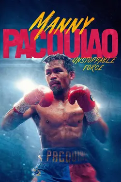 Manny Pacquiao: Unstoppable Force