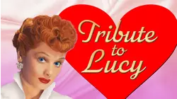 Tribute To Lucy