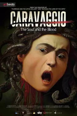 Caravaggio: The Soul and the Blood