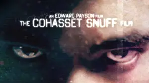 The Cohasset Snuff Film