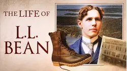 The Life of L.L. Bean