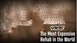 Vice | The Most Expensive Rehab in the World