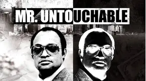 MR. UNTOUCHABLE
