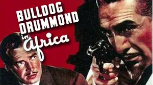 Bulldog Drummond in Africa