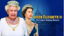 Queen Elizabeth II: The Longest-Reigning Monarch