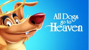 All Dogs Go To Heaven (1989)