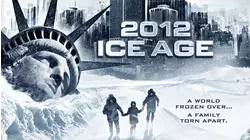 2012: Ice Age