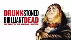 Drunk, Stoned, Brilliant, Dead: The Story of the National Lampoon